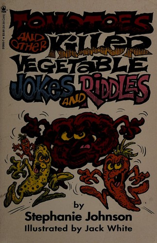 Cover for Tomatoes And Other Killer Vegetable Jokes And Riddles