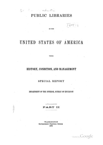 Cover for Public Libraries in the United States of America: Their History, Condition, and Management