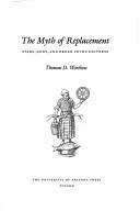 Cover for The myth of replacement