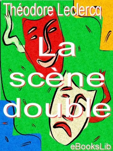 Cover for La scene double