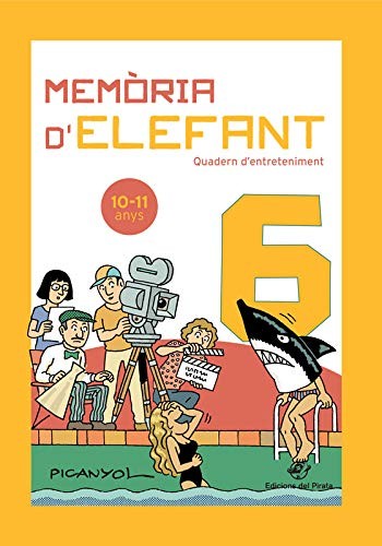 Cover for Memòria d'elefant 6 : Quaderns d'estiu per a nens de 10 a 11 anys : sisè de primària