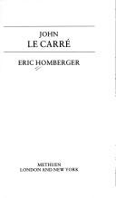 Cover for John Le Carre (Contemporary Writers)