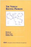 Cover for The Vehicle Routing Problem (Monographs on Discrete Mathematics and Applications)
