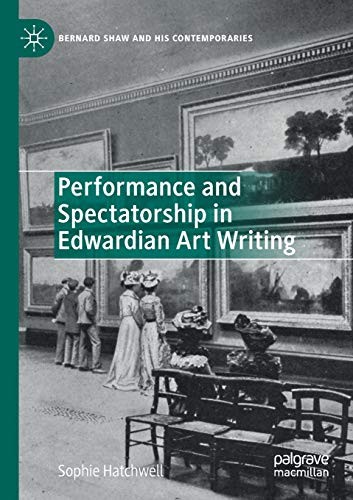 Cover for Performance and Spectatorship in Edwardian Art Writing