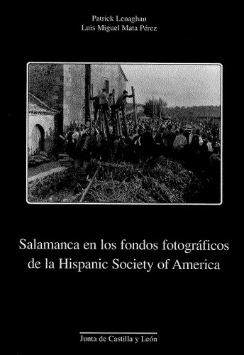 Cover for Salamanca En Los Fondos Fotograficos de La Hispanic Society of America (Colección)