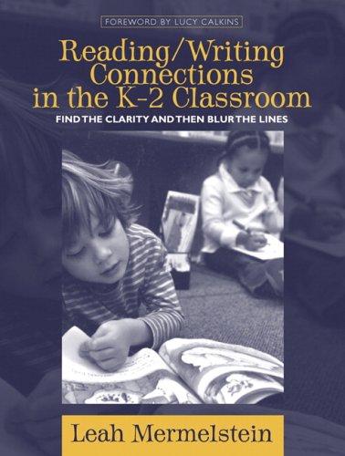 Cover for Reading/writing connections in the K-2 classroom