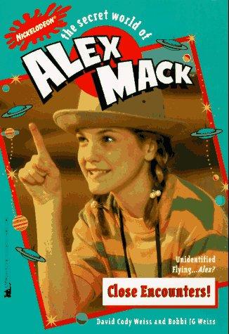 Cover for Close Encounters the Secret World of Alex Mack 18 (Alex Mack)