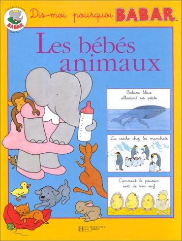Cover for Les bébés animaux