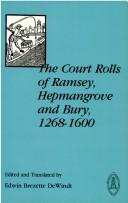 Cover for The Court rolls of Ramsey, Hepmangrove, and Bury, 1268-1600