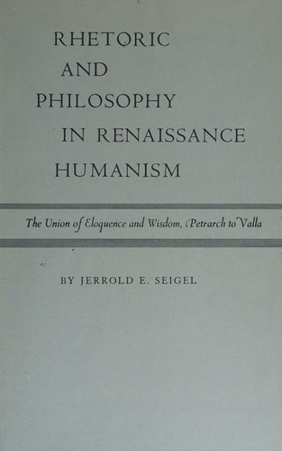 Cover for Rhetoric and philosophy in Renaissance humanism