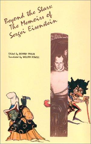 Cover for S.M. Eisenstein: Selected Works Volume IV: Beyond the Stars: The Memoirs of Sergei Eisenstein (Eisenstein, Sergei//S M Eisenstein: Selected Works)
