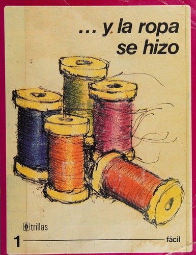 Cover for Y LA Ropa Se Hizo Facil/and Clothing Is Made Easily