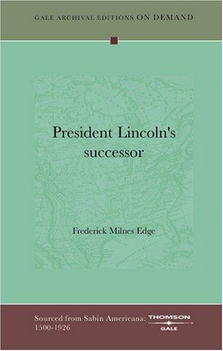 Cover for President Lincoln's successor