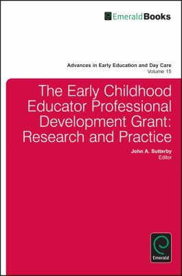 Cover for The Early Childhood Educator Professional Development Grant
            
                Advances in Early Education and Day Care