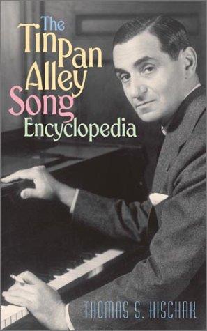 Cover for The Tin Pan Alley Song Encyclopedia