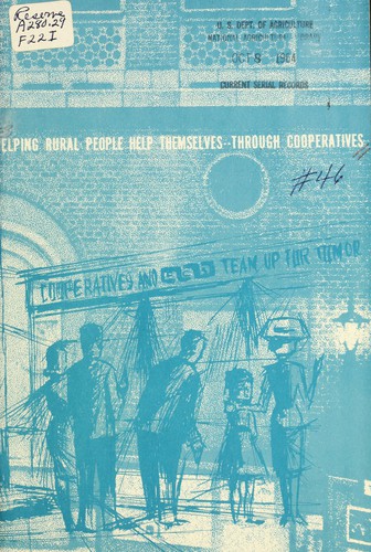 Cover for Helping rural people help themselves through cooperatives