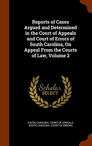 Cover for Reports of Cases Argued and Determined in the Court of Appeals and Court of Errors of South Carolina, On Appeal From the Courts of Law, Volume 2