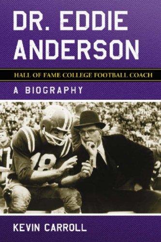 Cover for Dr. Eddie Anderson, Hall of Fame College Football Coach