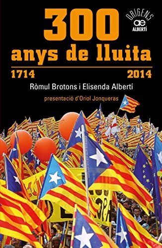 Cover for 300 anys de lluita. 1714-2014