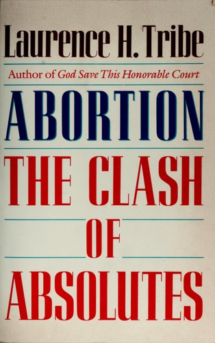 Cover for Abortion the Clash of Absolutes