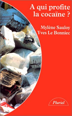 Cover for A qui profite la cocaïne ?