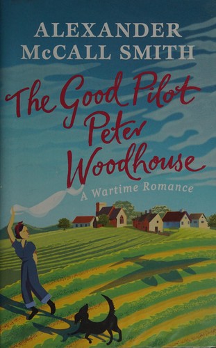 Cover for The good pilot Peter Woodhouse