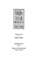 Cover for The Anglo-Irish Novel, 1900-1940 (Anglo-Irish Novel)