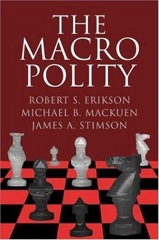 Cover for The Macro Polity (Cambridge Studies in Public Opinion and Political Psychology)