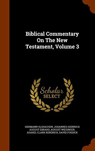 Cover for Biblical Commentary On The New Testament, Volume 3