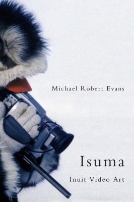 Cover for Isuma Inuit Video Art