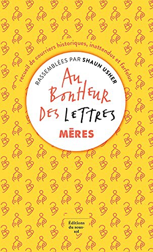 Cover for Au bonheur des lettres - Mères