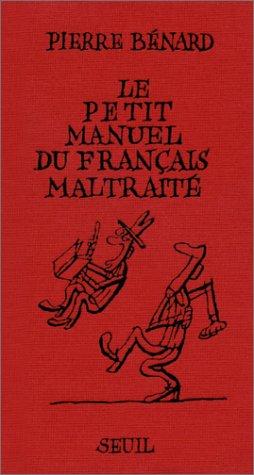 Cover for Le Petit Manuel du Français maltraité