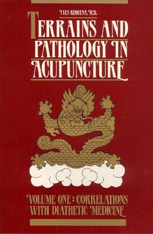 Cover for Terrains and Pathology in Acupuncture (Terrains & Pathology in Acupuncture)