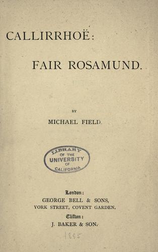 Cover for Callirrhoë ; Fair Rosamund