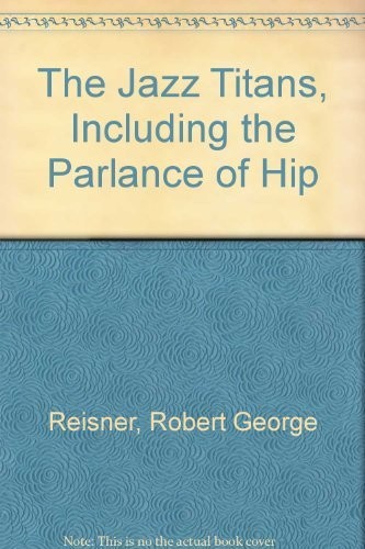 Cover for The jazz titans, including "The parlance of hip"