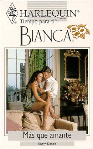 Cover for Mas Que Amante (More Than Lover) (Tiempo Para Ti, Bianca)