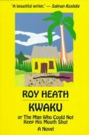 Cover for Kwaku, or, The man who could not keep his mouth shut