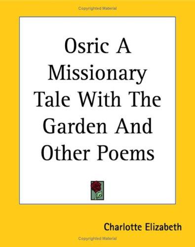Cover for Osric A Missionary Tale With The Garden And Other Poems