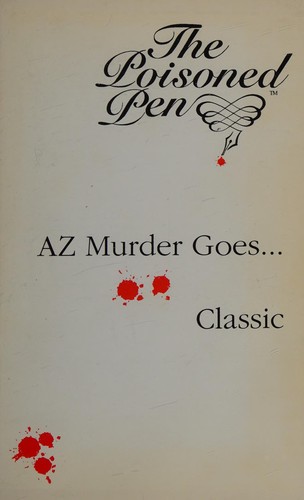 Cover for AZ Murder Goes...Classic (AZ Murder Goes...)
