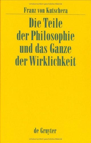 Cover for Die Teile der Philosophie und das Ganze der Wirklichkeit