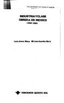 Cover for Industria y clase obrera en México, 1950-1980