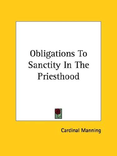 Cover for Obligations To Sanctity In The Priesthood