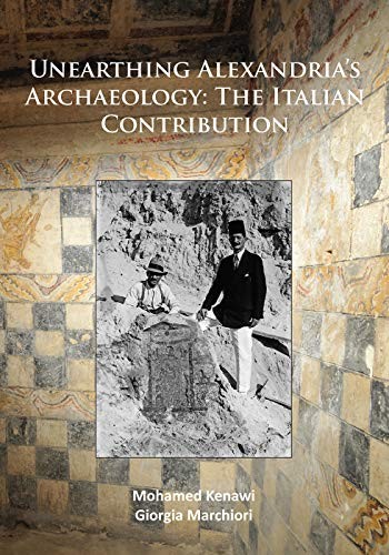 Cover for Unearthing Alexandria's Archaeology