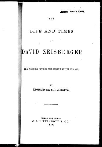Cover for The life and times of David Zeisberger, the western pioneer and apostle of the Indians