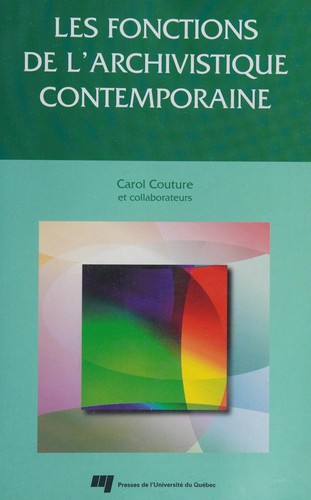 Cover for Les fonctions de l'archivistique contemporaine