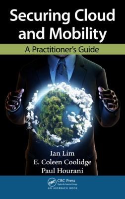 Cover for Securing Cloud And Mobility A Practitioners Guide