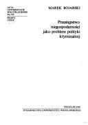 Cover for Przestępstwo niegospodarności jako problem polityki kryminalnej