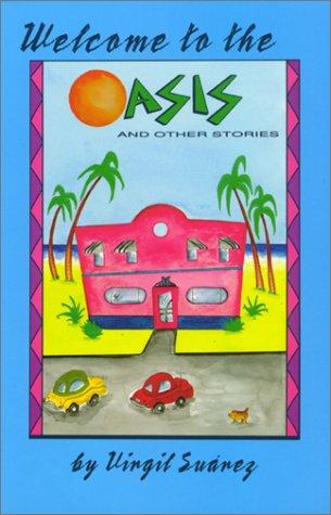 Cover for Welcome to the Oasis and other stories