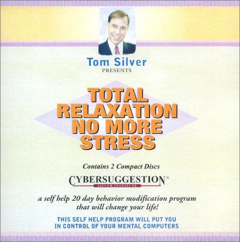 Cover for Total Relaxation and No More Stress
