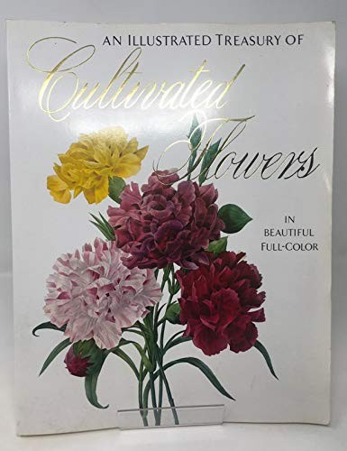 Cover for An illustrated treasury of cultivated flowers